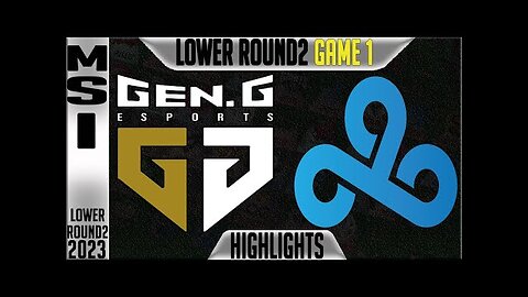 GEN vs C9 Highlights Game 2 Bracket Stage Round 2 MSI 2023 Gen G vs Cloud9 by Onivia