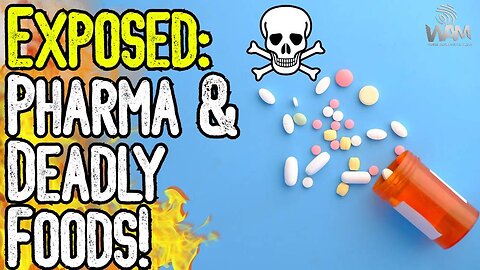 EXPOSED: PHARMA & DEADLY FOODS! - Both Physical & Mental Health Problems Are SKYROCKETING!