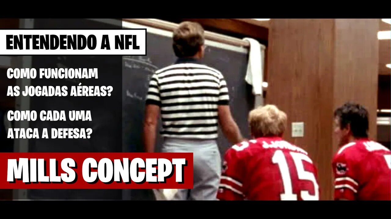 MILLS CONCEPT: ENTENDENDO A NFL - COMO FUNCIONAM AS JOGADAS AÉREAS DO FUTEBOL AMERICANO
