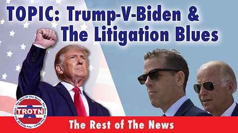 Trump V Biden & The Litigation Blues