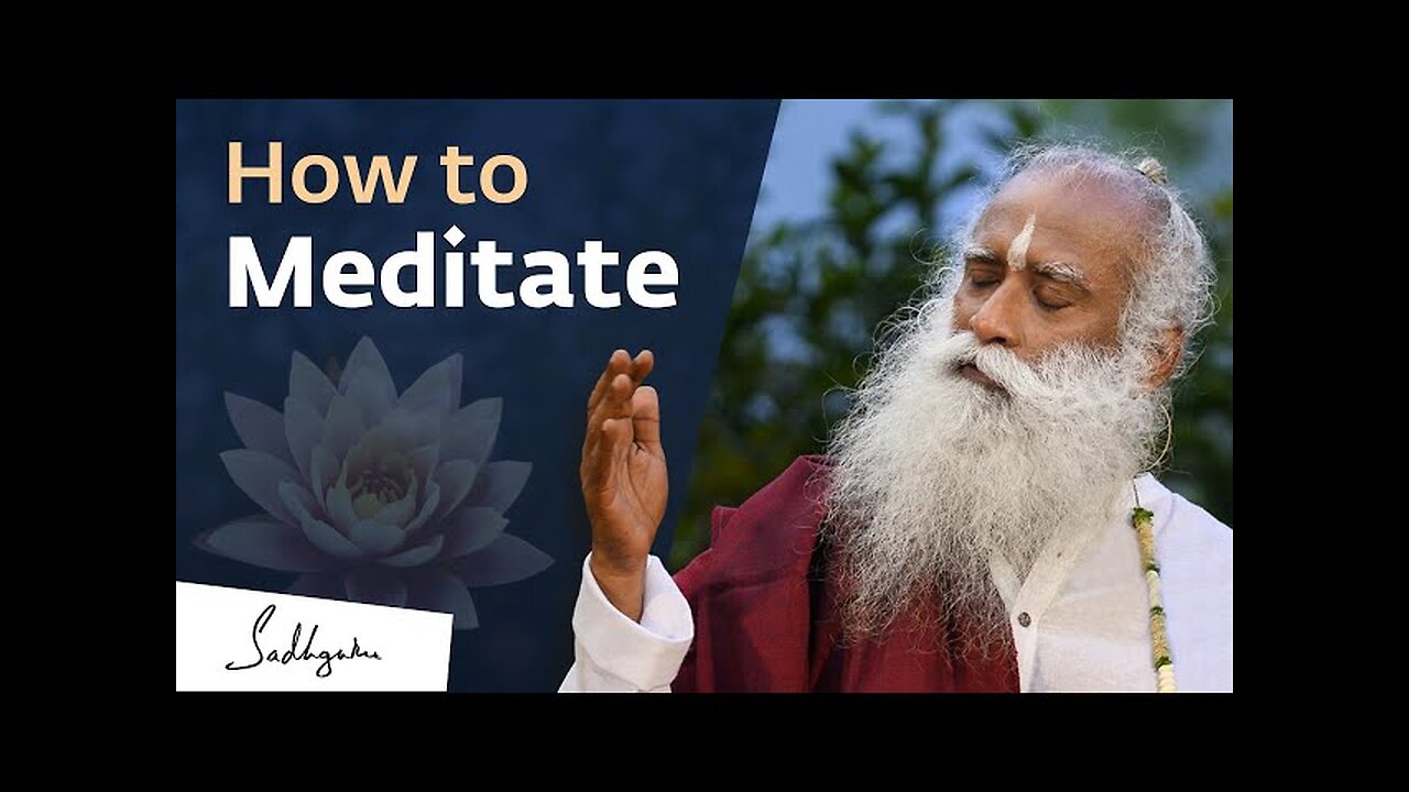 'How to Meditate' for Beginners | Sadhguru