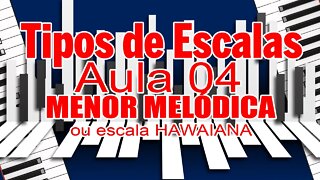 TIPOS DE ESCALAS 04 - ESCALA MENOR MELÓDICA OU HAWAIANA - #Shorts