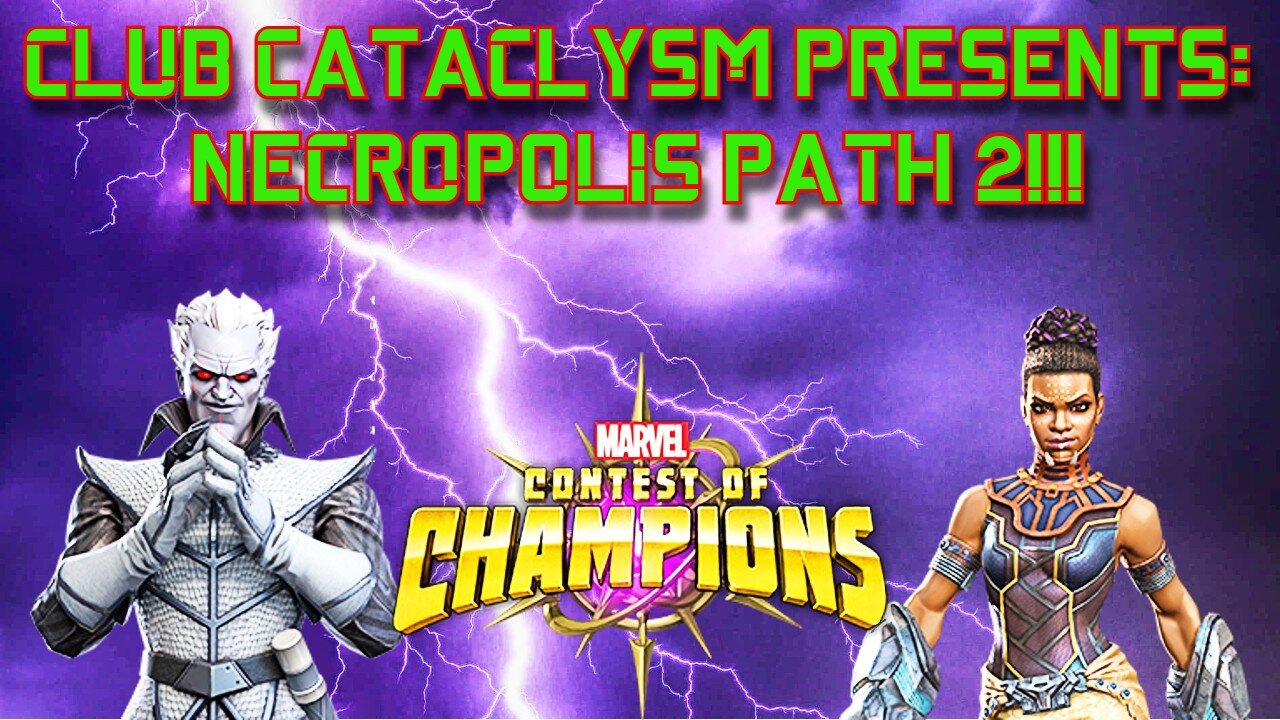 Necropolis Path 2- Part 1 Live!!! @Club Cataclysm!!! #mcoc #contestofchampions