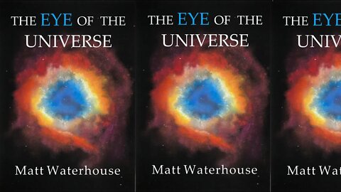 #LoinStream 50: The Eye of the Universe by Matt Waterhouse (Part 1)