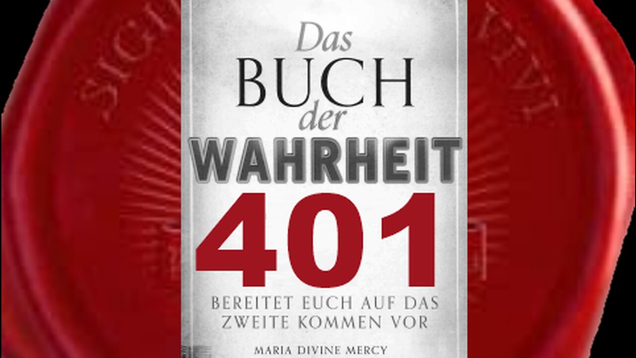 Meine Rest-Kirche, die Zwei Zeugen aus dem Buch der Offenbarung (Buch der Wahrheit Nr 401)