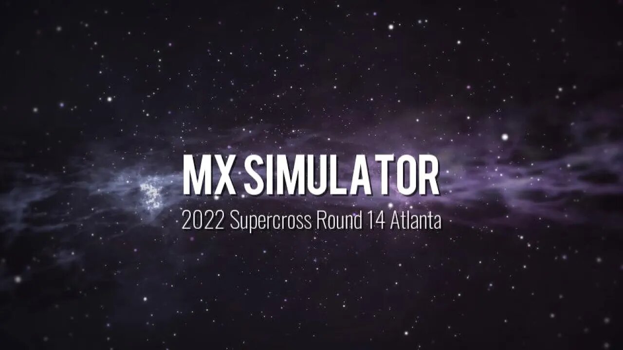 Mx Simulator 2022 SupercrossRound 14 Atlanta