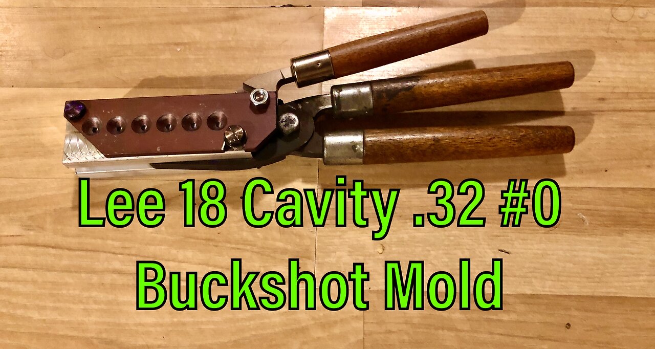 Lee 18 Cavity .32 #0 Buckshot Mold Demo