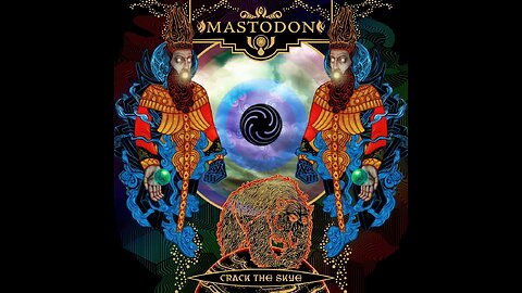 Mastodon - Crack The Skye