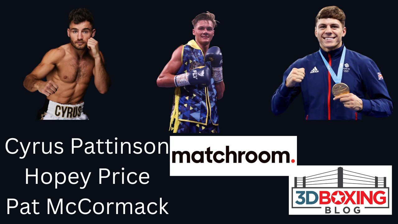 Matchroom Prospects Shine: Cyrus Pattinson Pat McCormack, Hopey Price pick up W's on Prospect Card