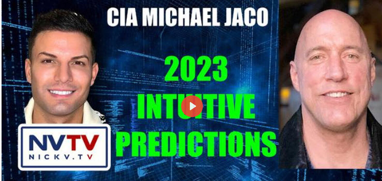 CIA Michael Jaco Discusses 2023 Predictions with Nicholas Veniamin