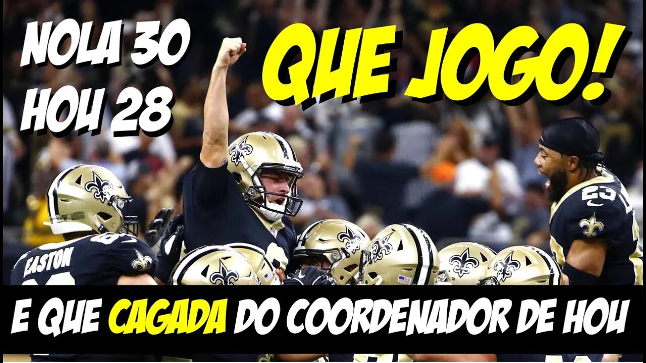 Uma VITÓRIA HISTÓRICA do NEW ORLEANS SAINTS - ANÁLISE TÁTICA da FALHA INCRÍVEL dos TEXANS