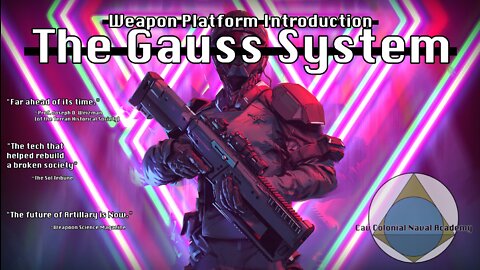 Weapon Platform Introduction/ The Gauss System