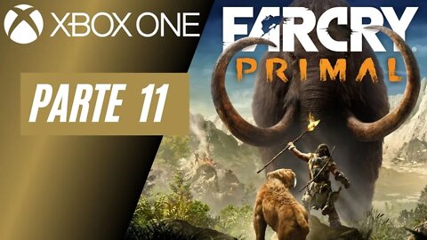 FAR CRY: PRIMAL - PARTE 11 (XBOX ONE)