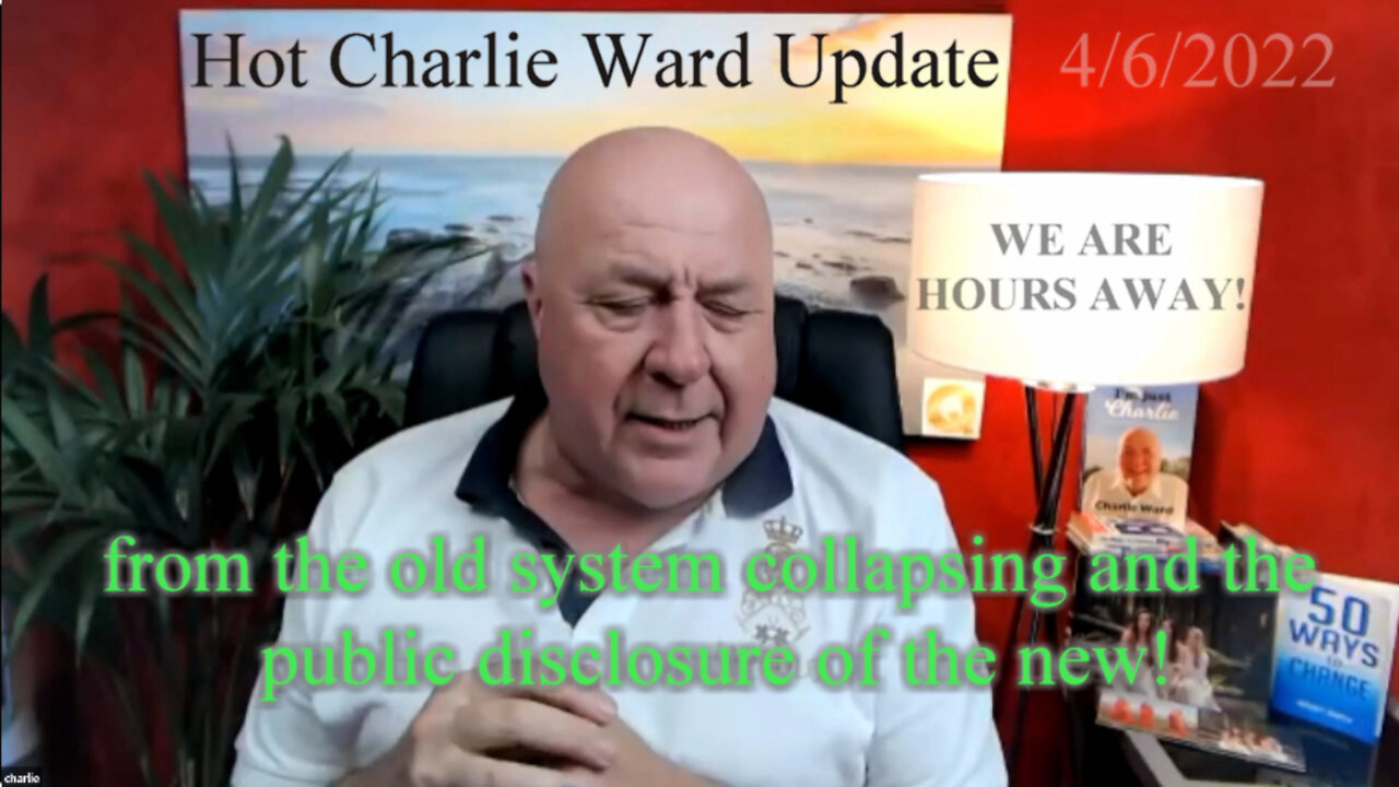 Hot Charlie Ward Update 4/6/2022! We are HOURS away!