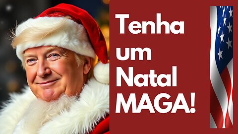 Tenha um Natal MAGA