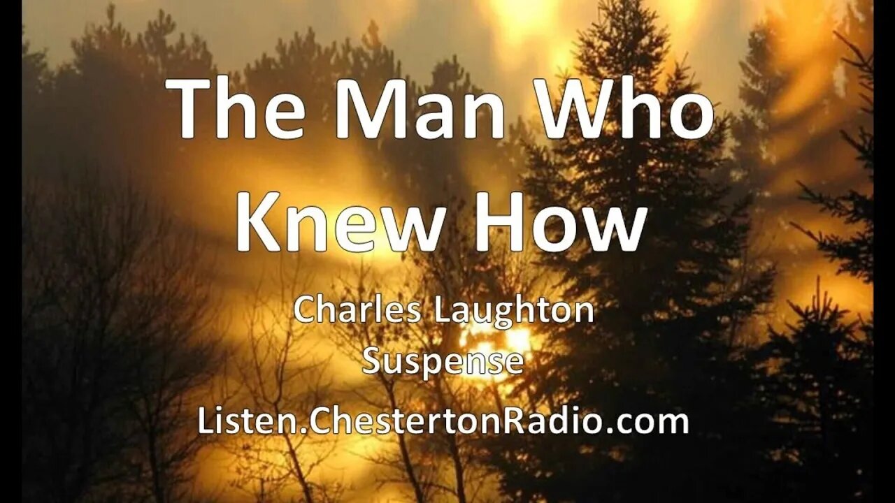 The Man Who Knew How - Charles Laughton - Suspense