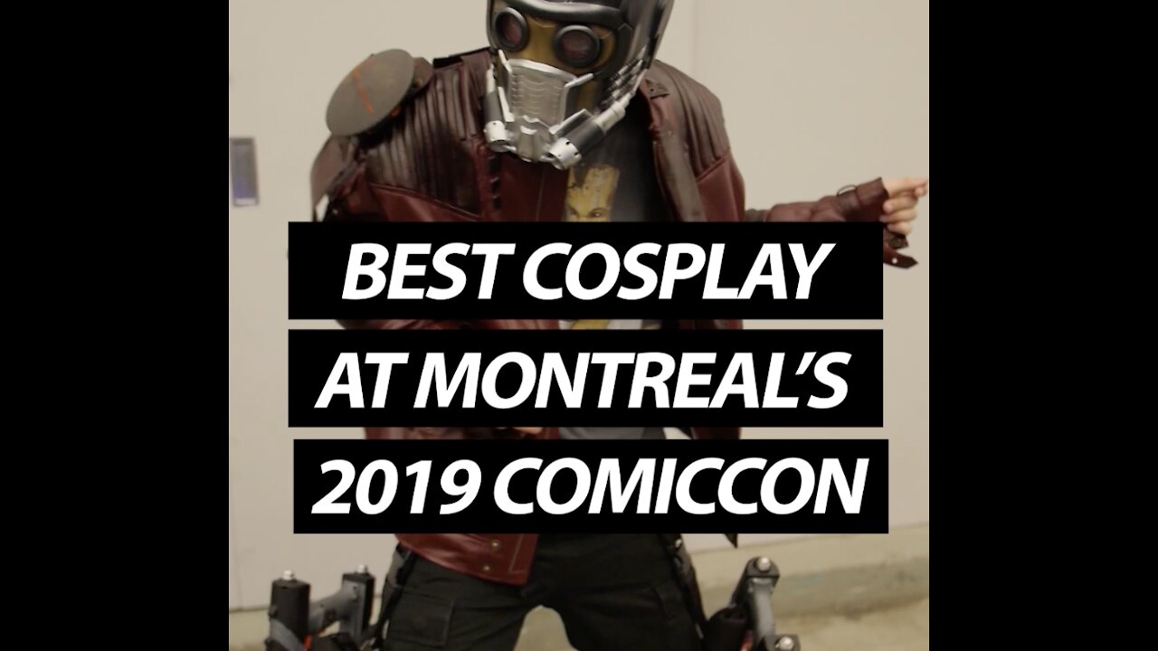 Check Out The Best Cosplay At Montreal’s 2019 ComicCon