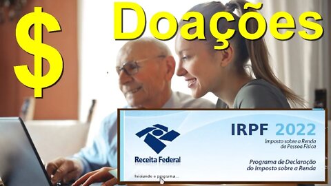 Como declarar e receber doações no imposto de renda. Doações em dinheiro, bens, heranças e outros.