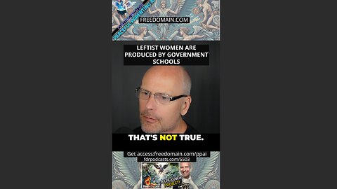 Leftist Women Are Produced By Government SchoolsLeftist Women Are Produced By Government Schools