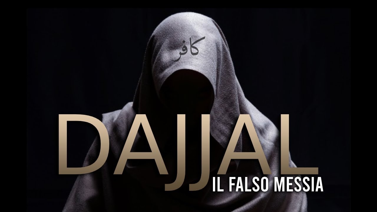 DAJJAL Il falso dio musulmano DOCUMENTARIO quindi questo che dimostra...che i massoni sono dei bugiardi perchè il falso dio c'è anche nelle altre religioni e quello ebraico si chiama armilus e deve essere circonciso al pene e non battezzato appunto