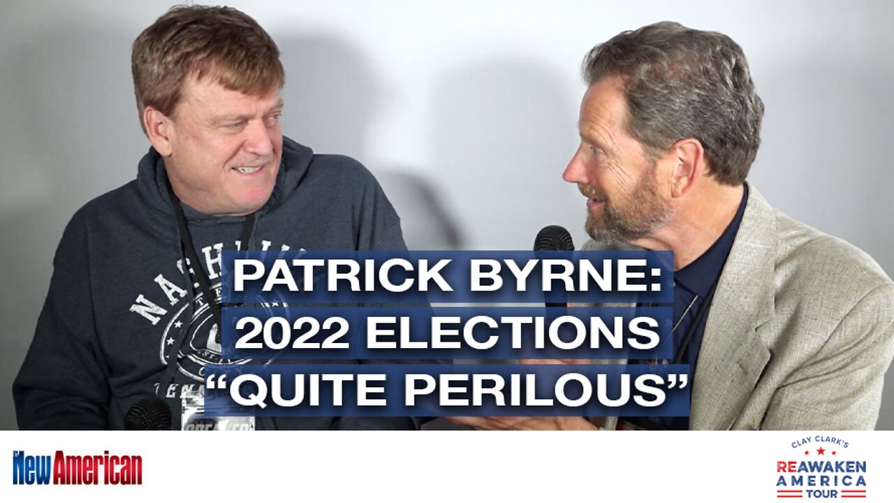 Patrick Byrne: 2022 Elections “Quite Perilous"