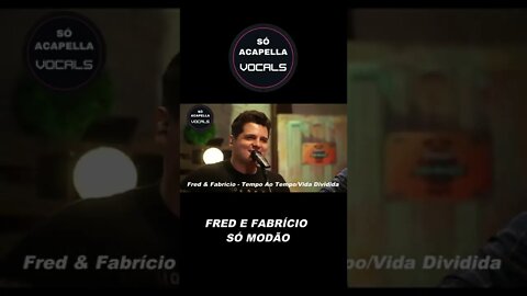 FRED E FABRÍCIO SÓ MODÃO