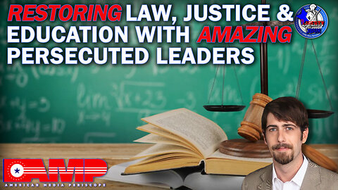 Restoring Law, Justice & Education With AMAZING Persecuted Leaders | Liberty Hour Ep. 26