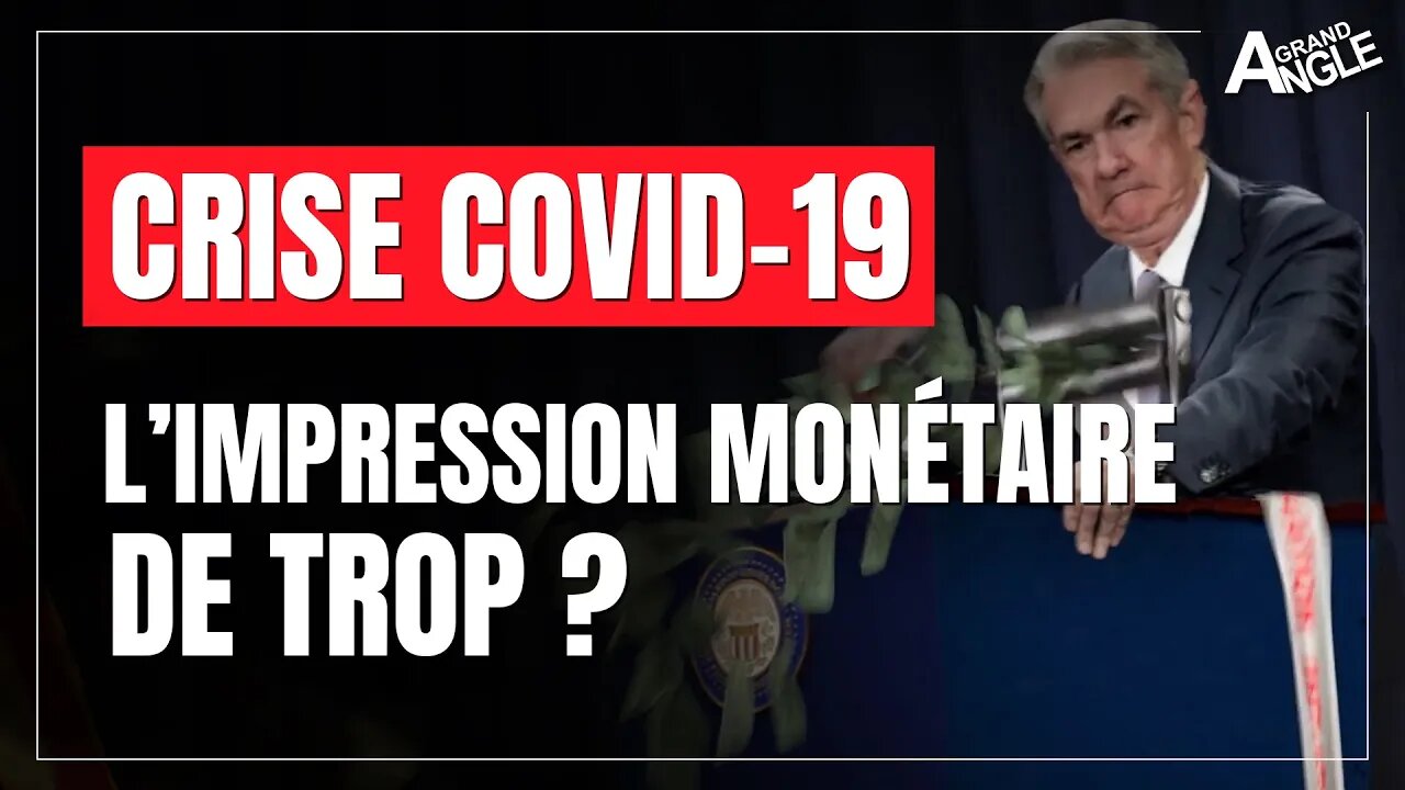 Crise COVID -19 : l'impression monétaire de trop ?