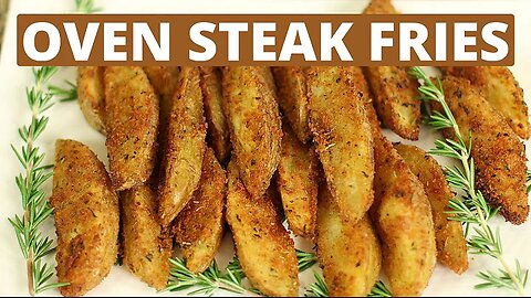 CRISPY CRUNCHY OVEN FRIES - THE BEST CRISPY STEAK FRIES cc by Rockin Robin Cooks 🍟🥔