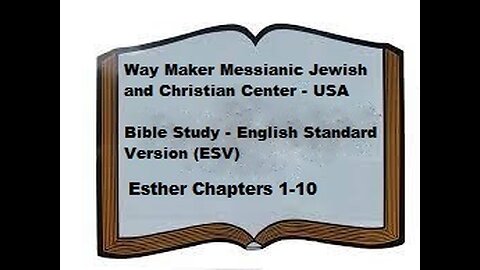 Bible Study - English Standard Version - ESV - Esther 1-10