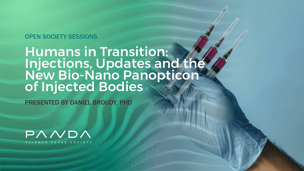 Humans in Transition: The New Bio-Nano Panopticon of Injected Bodies | Daniel Broudy, PhD