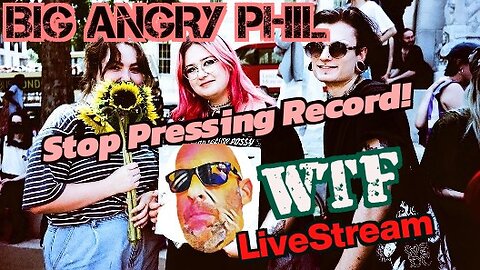 Stop Pressing Record! - WTF! LiveStream