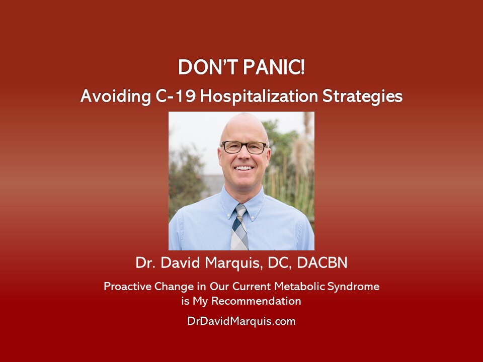 DONT PANIC! C-19 Strategies to Avoid Hospitalization