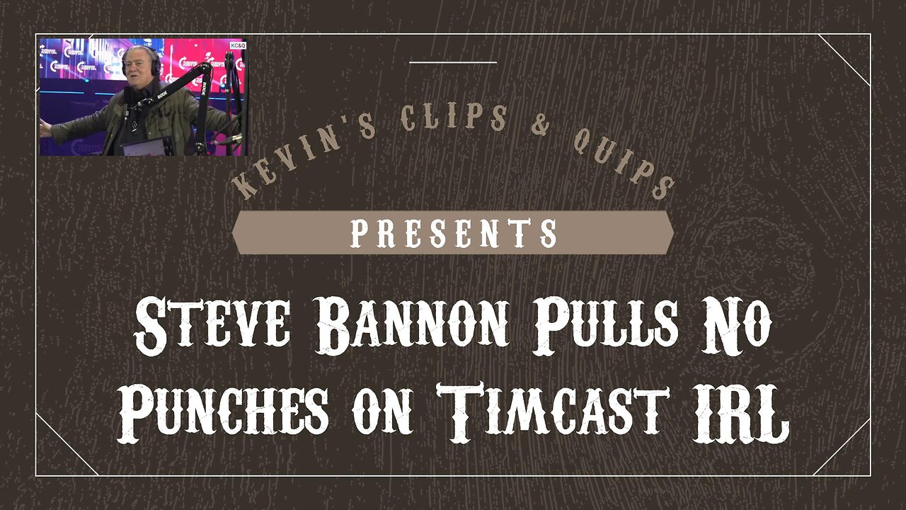 Here is What Steve Bannon Had to Say on Timcast IRL About Our Current 'Situation'