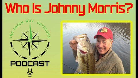 Who Is Johnny Morris? The Green Way Outdoors Podcast Clips