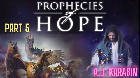 AJ Karabin - The Coming Prophecies Part 5