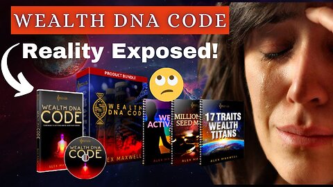 WEALTH DNA CODE - Alex Maxwell Wealth Dna Code REVIEW - Does The Wealth Dna Code Work 2023?
