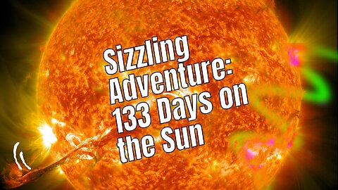 Journey Through 133 Days on the Sun: A Spectacular Full HD Video