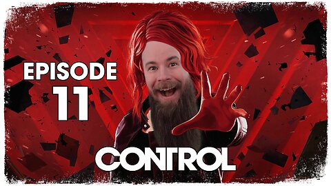 Control // Episode 11 // MAJOR TARGETS // Gameplay Walkthrough