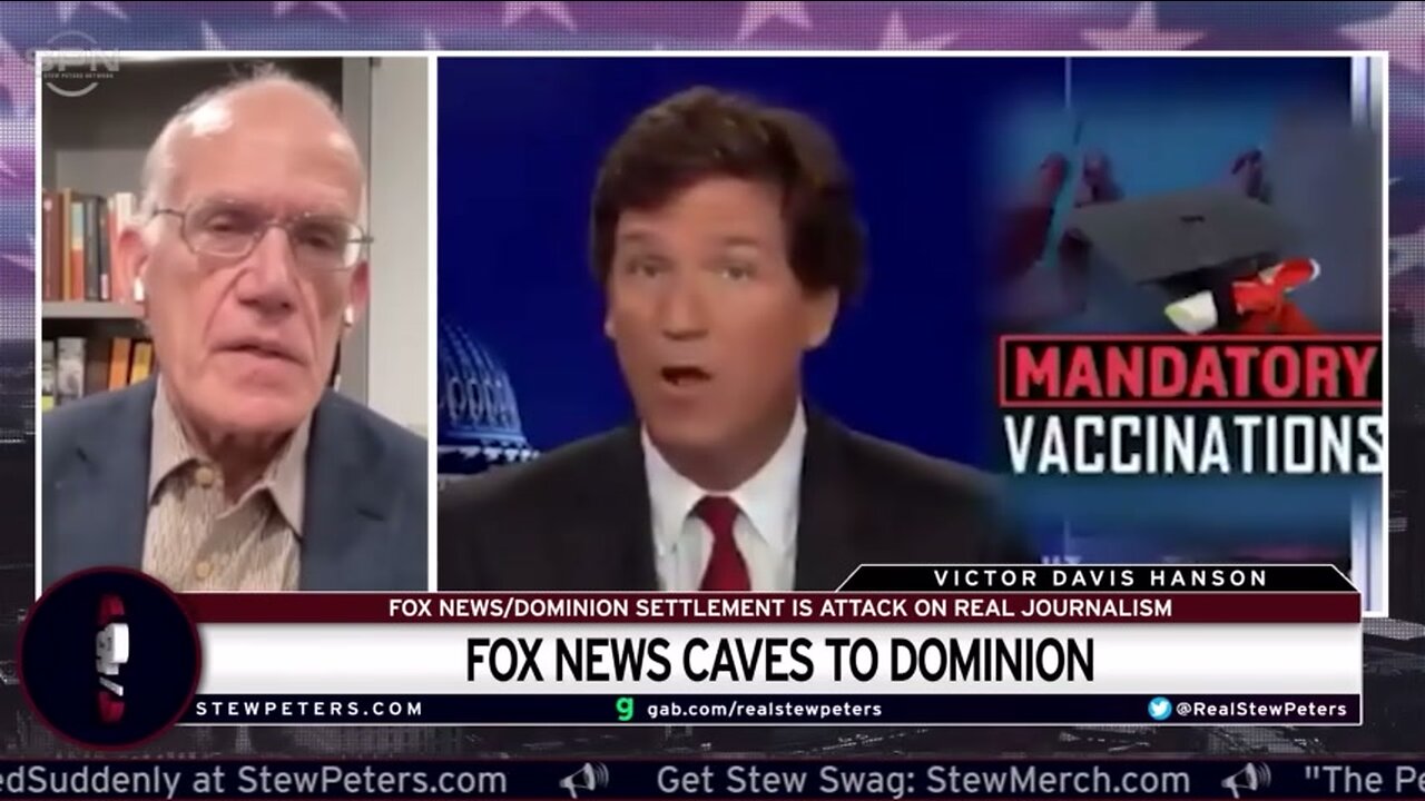 Stew Peters With Victor Davis Hanson on Tucker's Expulsion, Faux News, Murdoch's & Much More
