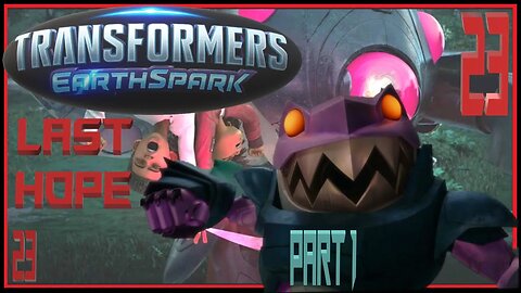 Torturing Children for Fun and Profit – Transformers: EarthSpark - Season 1 - Last Hope - Part 1