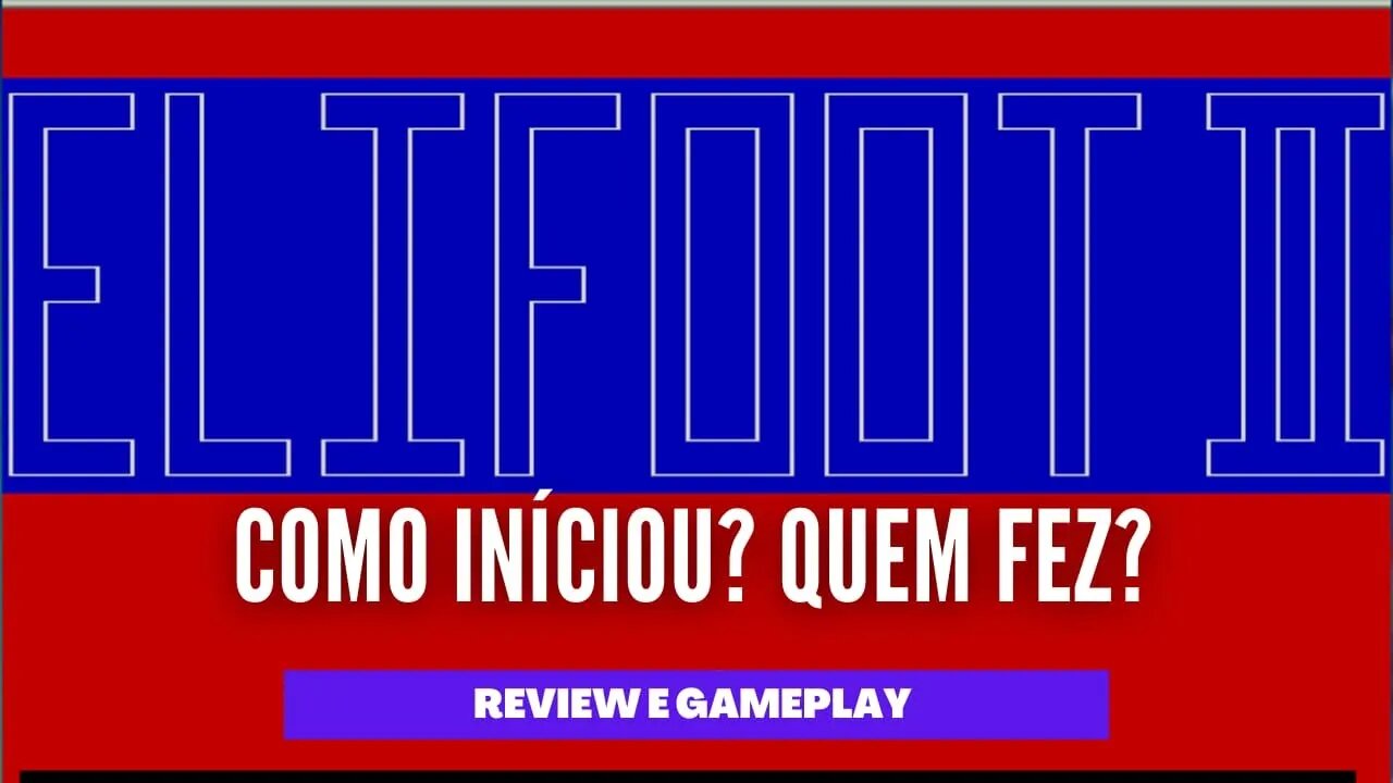 Incrível, Elifoot II o Futebol Manager Português bem Brazuka, Review e Gameplay [PC-DOS]