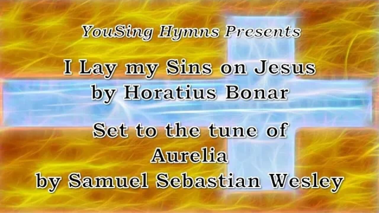 I Lay my Sins on Jesus (Aurelia)