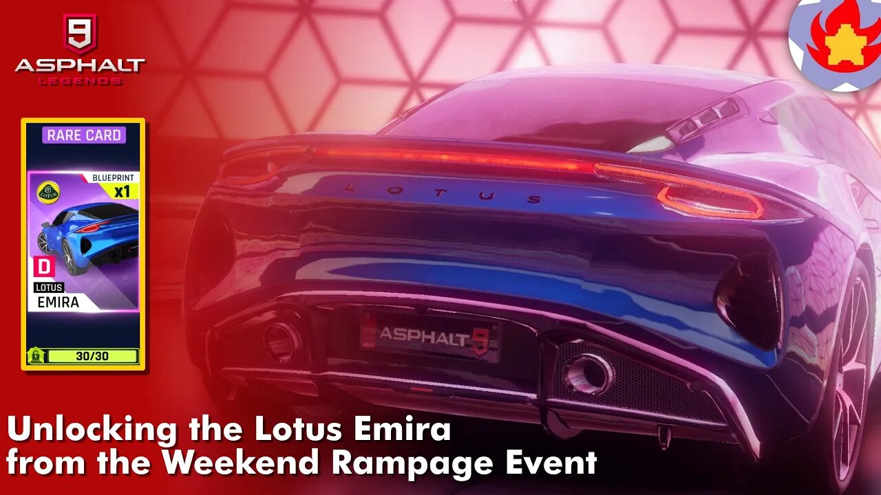 Unlocking the Lotus Emira from the Weekend Rampage | Asphalt 9: Legends