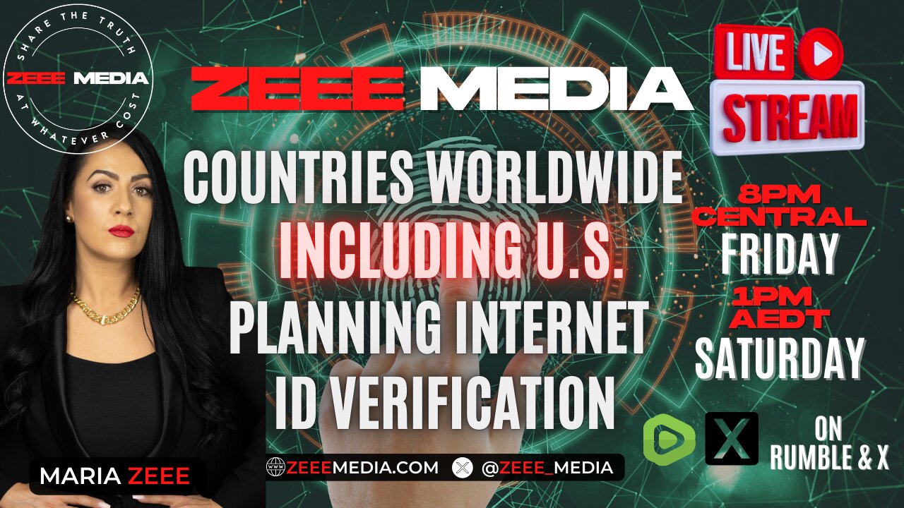 Countries Worldwide INCLUDING U.S. Planning Internet ID - Maria Zeee LIVE 8PM CT/1PM AEDT