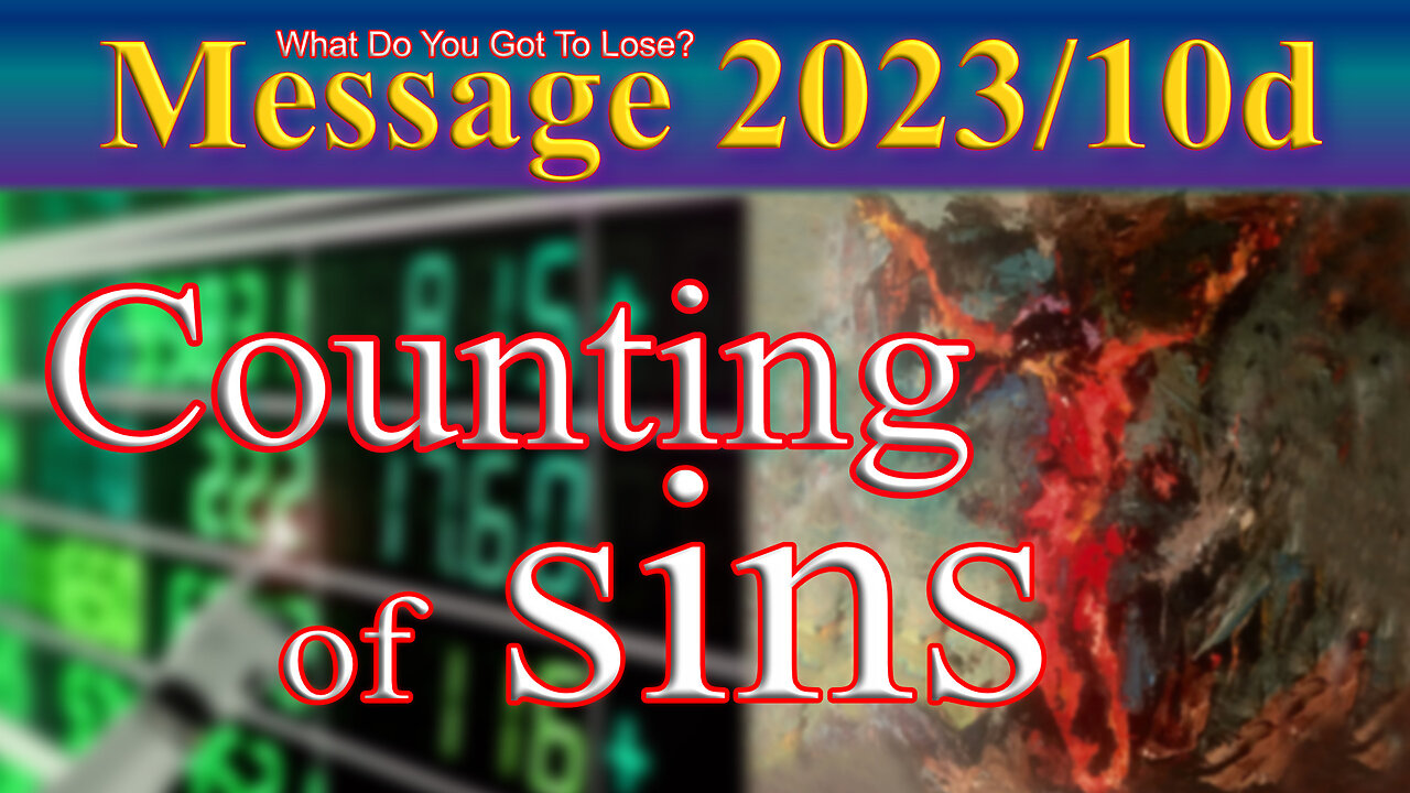 Counting of sins, counting of insanity: Message 2023-10d