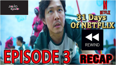 SQUID GAME EPISODE 3 RECAP!! The Man With The Umbrella - Netflix REWIND