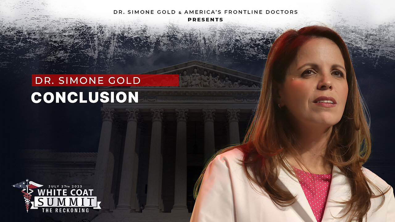 White Coat Summit III: Conclusion: Vaccines Backwards Efficacy! by Dr. Simone Gold