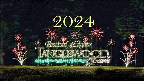 Tanglewood | Festival of Lights 2024 | Christmas Lights