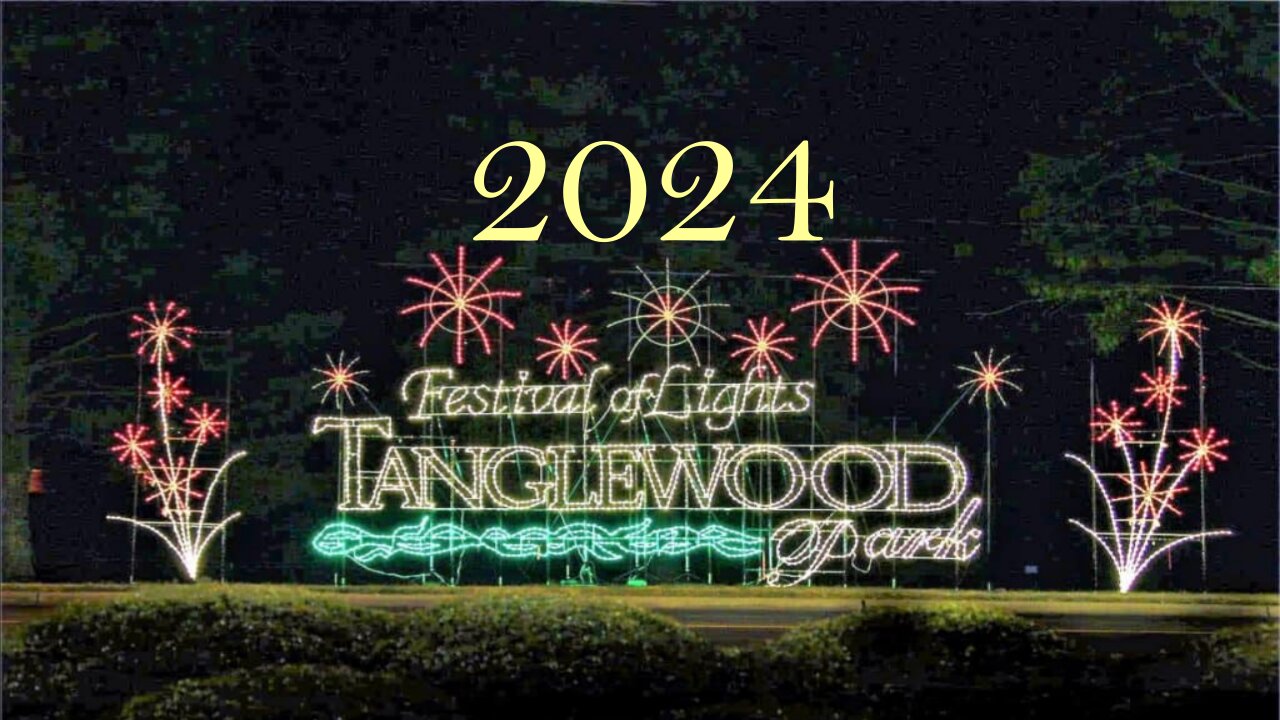 Tanglewood | Festival of Lights 2024 | Christmas Lights